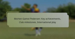 Morten Gamst Pedersen: Key achievements, Club milestones, International play