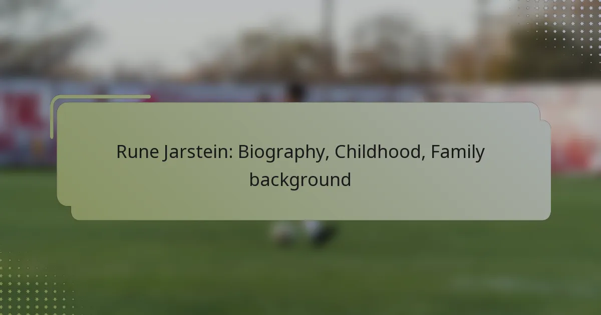 Rune Jarstein: Biography, Childhood, Family background