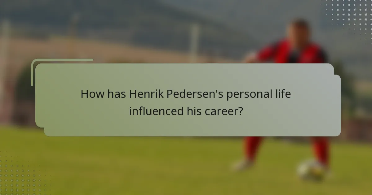 How has Henrik Pedersen's personal life influenced his career?