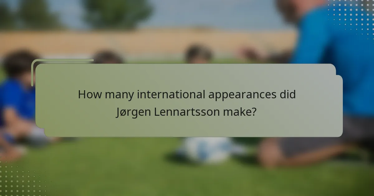 How many international appearances did Jørgen Lennartsson make?