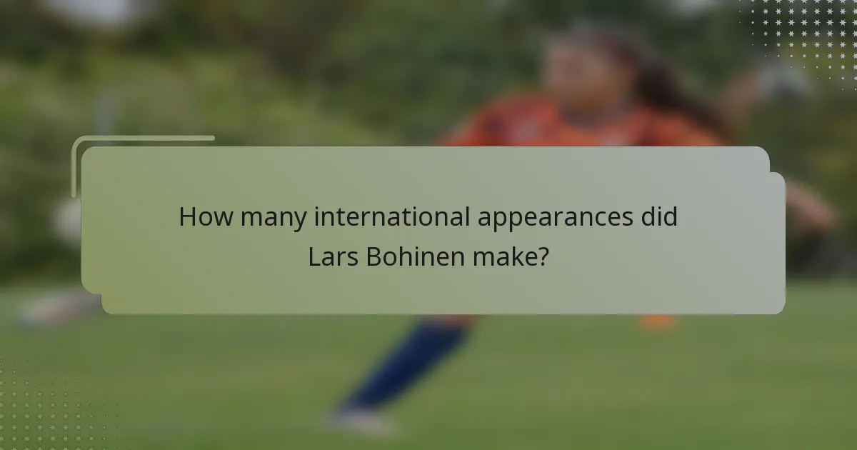 How many international appearances did Lars Bohinen make?
