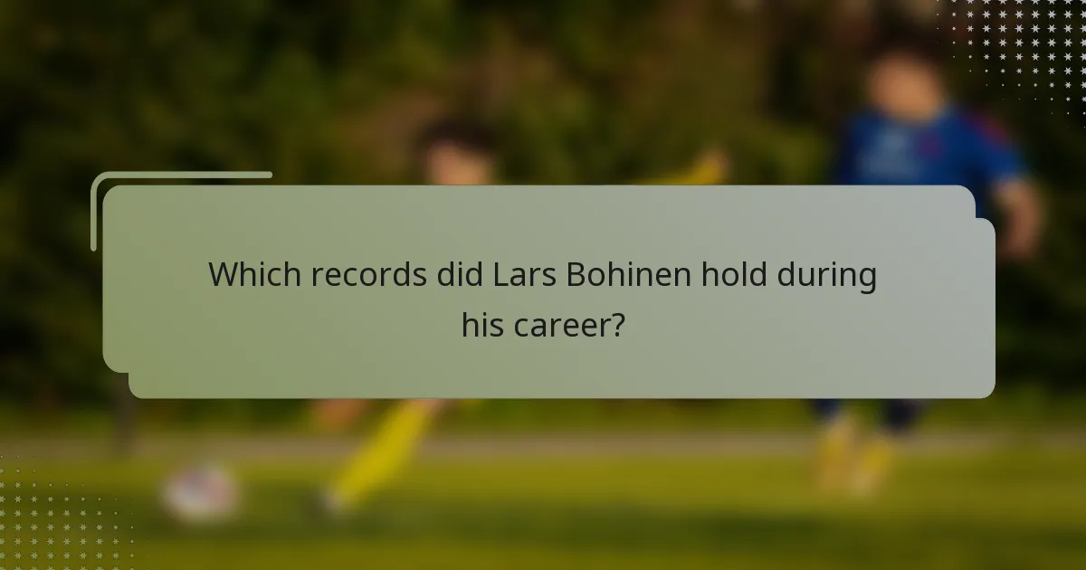 Which records did Lars Bohinen hold during his career?